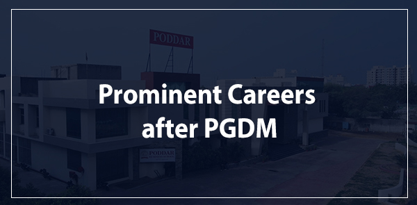 Prominent Careers after PGDM