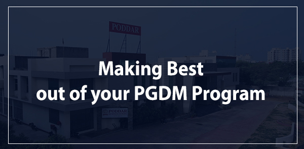 Making Best out of your PGDM Program