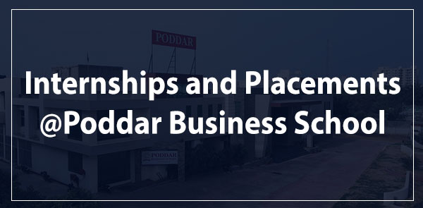 Internships and Placements@Poddar Business School