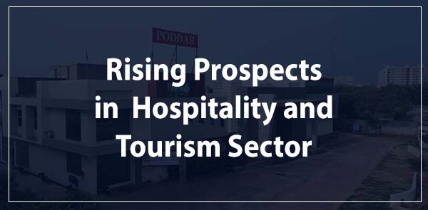 Rising Prospects in Hospitality and Tourism Sector