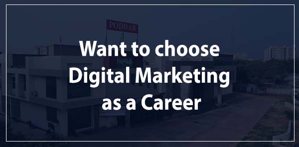 Want to choose Digital Marketing as a Career?