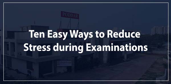 Ten Easy Ways to Reduce Stress during Examinations