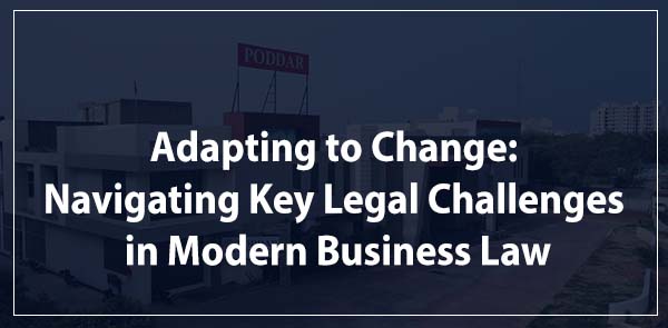 Adapting to Change: Navigating Key Legal Challenges in Modern Business Law