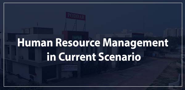 Human Resource Management in Current Scenario