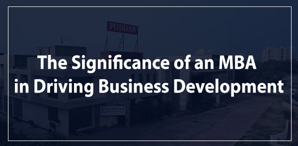 The Significance of an MBA in Driving Business Development