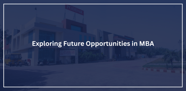 Exploring Future Opportunities in MBA