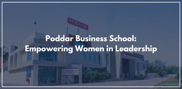 Poddar Business School: Empowering Women in Leadership