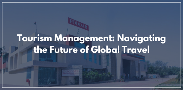 Tourism Management: Navigating the Future of Global Travel