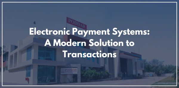Electronic Payment Systems: A Modern Solution to Transactions