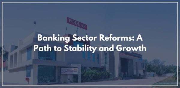 Banking Sector Reforms A Path to Stability and Growth