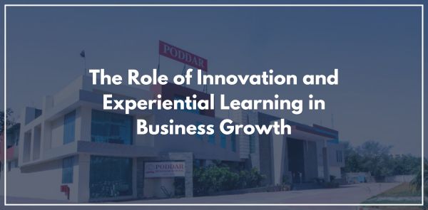 The Role of Innovation and Experiential Learning in Business Growth