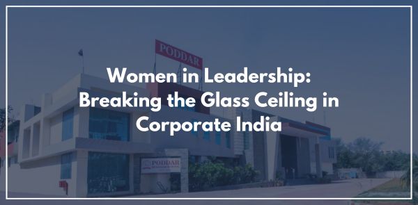 Women in Leadership Breaking the Glass Ceiling in Corporate India