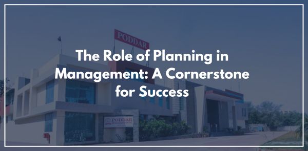 The Role of Planning in Management: A Cornerstone for Success