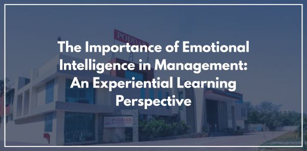 The Importance of Emotional Intelligence in Management An Experiential Learning Perspective