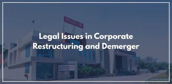 Legal Issues in Corporate Restructuring and Demerger