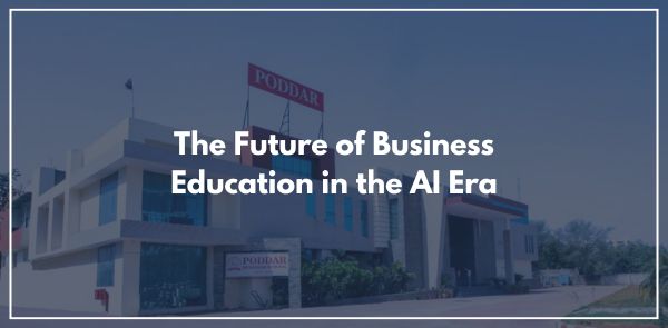 The Future of Business Education in the AI Era