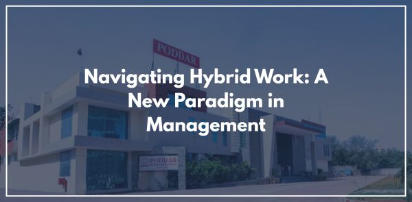 Navigating Hybrid Work A New Paradigm in Management