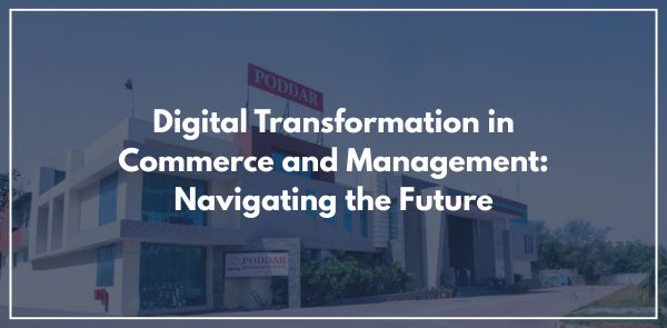 Digital Transformation in Commerce and Management: Navigating the Future