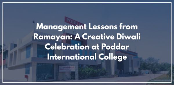 Management Lessons from Ramayan A Creative Diwali Celebration at Poddar International College