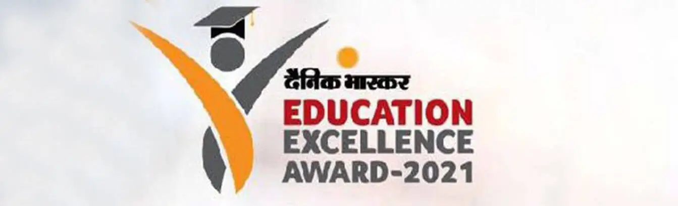 Dainik Bhaskar - Education Excellence Award 2021.